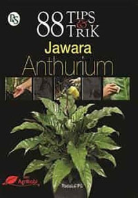 88 Tips dan Trik Jawara Anthurium