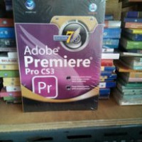 Mahir dalam 7 Hari : Adobe Premiere Pro CS3