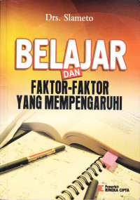 Belajar dan Faktor-Faktor yang Mempengaruhi