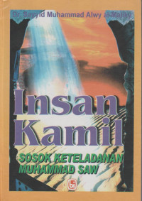 Insan Kamil : Sosok Keteladanan Muhammad SAW