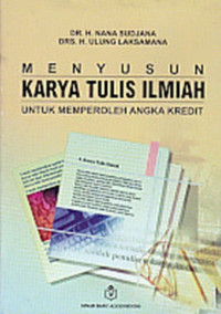 Menyusun Karya Tulis Ilmiah untuk Memperoleh Angka Kredit