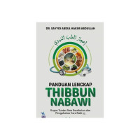 Panduan Lengkap Thibbun Nabawi