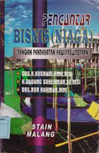 Pengantar Bisnis (Niaga) : dengan Pendekatan Kewiraswastaan