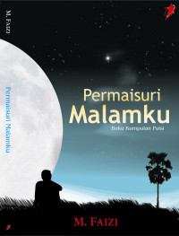 Permaisuri Malamku: Buku Kumpulan Puisi