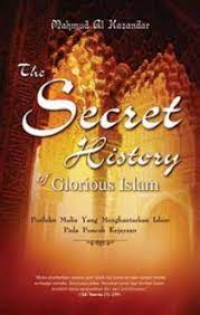 The Secret History of Glorious Islam