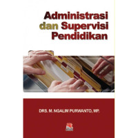 Adminitrasi dan Supervisi Pendidikan