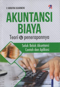 Akuntansi Biaya : Teori & Penerapannya