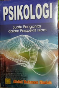 Psikologi : Suatu Pengantar dalam Perspektif Islam