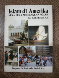 Islam di Amerika : Suka Duka Menegakkan Agama