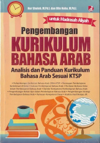 Pengembangan Kurikulum Bahasa Arab: Analisis dan Paduan Kurikulum Bahasa Arab Sesuai KTSP