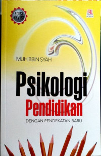 Psikologi Pendidikan dengan Pendekatan Baru