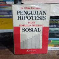 Pengujian Hipotesis dalam Penelitian-Penelitian Sosial