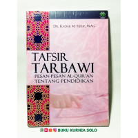 Tafsir Tarbawi : Pesan-pesan Al-Qur'an Tentang Pendidikan