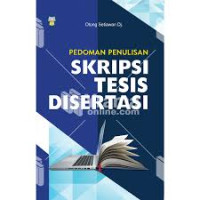 Pedoman Penulisan Skripsi Tesis Disertasi