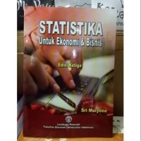 STATISTIKA : Untuk Ekonomi & Bisnis