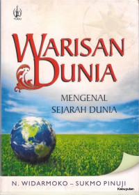 Warisan Dunia : Mengenal Sejarah Dunia