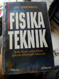 Image of Fisika Teknik : Buku Acuan untuk Siswa Sekolah Menengah Kejurusan