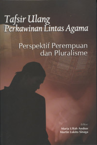 Image of Tafsir Ulang Perkawinan Lintas Agama perspektif permpuan dan pluralisme
