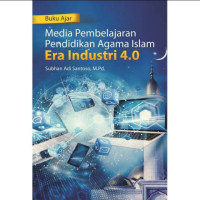 Image of Media Pembelajaran Pendidikan Agama Islam Era Industri 4.0