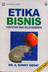 Image of Etika Bisnis Tuntunan Dan Relevansi