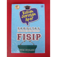 Image of Kuliah Jurusan Apa? Fakultas Ilmu Sosial dan Ilmu Politik (FISIP)
