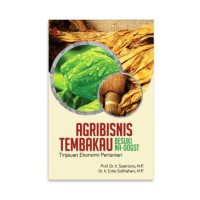 Image of Agribisnis Tembakau Besuki Na-Oogst, Tinjauan Ekonomi Pertanian