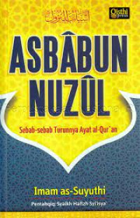 Image of Asbabun Nuzul, Sebab sebab Turunnya Ayat al-Qur'an