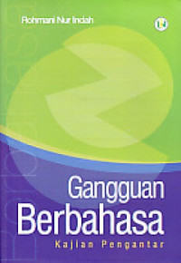 Image of Gangguan Berbahasa, Kajian Pengantar