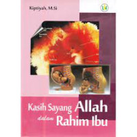 Image of Kasih sayang Allah dalam rahim Ibu : kajian integratif pada endokrinologi reproduksi dan Al-Qur'an