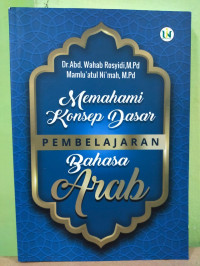 Image of Memahami Konsep Dasar Pembelajaran Bahasa Arab