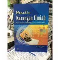 Image of Menulis Karangan Ilmiah : Kajian dan Penuntun dalam Menyusun Karya Tulis Ilmiah