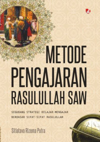 Image of Metode Pengajaran Rasulullah SAW