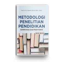 Image of Metodologi Penelitian Pendidikan, Kompetensi dan Praktiknya