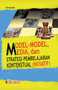 Image of Model-Model, Media, dan Strategi Pembelajaran Kontekstual (Inovatif)