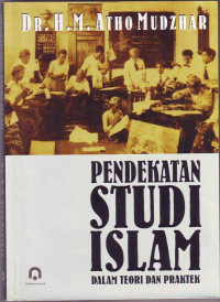 Image of Pendekatan Studi Islam dalam Teori dan Praktek