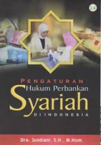 Image of Pengaturan Hukum Perbankan Syariah di Indonesia