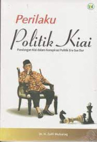 Image of Perilaku Politik Kiai, Pandangan Kiai dalam Konspirasi Politik Era Gus Dur