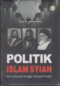 Image of Politik Islam Syiah, dari Imamah hingga Wilayah Faqih