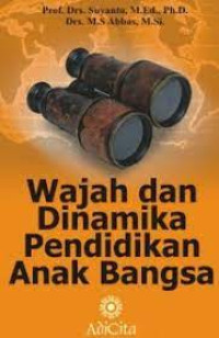 Image of Wajah dan Dinamika Pendidikan Anak Bangsa