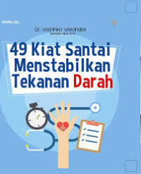 49 Kiat Santai Menstabilkan Tekanan Darah