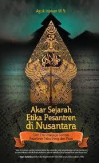 Image of Akar Sejarah Etika Pesantren di Nusantara