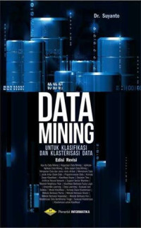 Image of DATA MINING UNTUK KLASIFIKASI DAN KLASTERISASI DATA