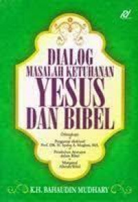 Image of DIALOG MASALAH KETUHANAN YESUS DAN BIBEL