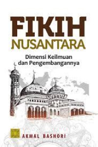 Image of FIKIH NUSANTARA Dimensi Keilmuan dan Pengembanganya
