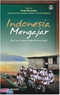 Image of Indonesia Mengajar Kisah para pengajar muda doi plosok negeri