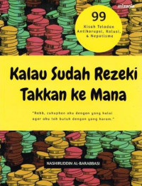 Kalau Sudah Rezeki Takkan ke Mana