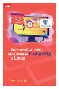 Image of KOLABORASI LARAVEL DAN DATABASE POSTGRESQL DI LINUX