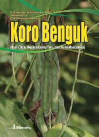 Image of Koro Benguk ( Budi Daya , Analisa Usaha Tani , dan Pemanfaatannya