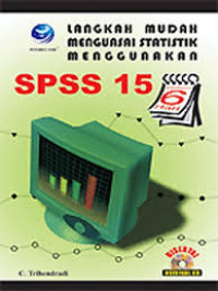 Image of LANGKAH MUDAH MENGUASAI STATISTIK MENGGUNAKAN SPSS 15