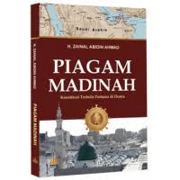 Image of PIAGAM MADINAH Konstitusi Tertulis Pertama di Dunia